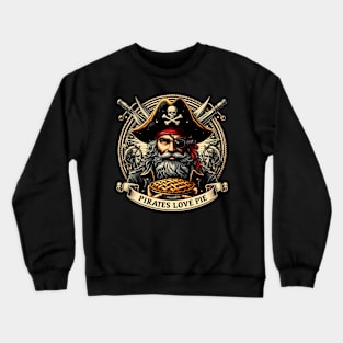 Pirates Love Pie Crewneck Sweatshirt